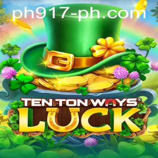 Unraveling the Excitement of TenTonWaysLuck: A Riveting Journey into the World of Gaming